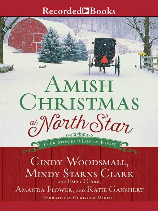 Title details for Amish Christmas at North Star by Cindy Woodsmall - Available